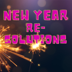#002 New Year’s Resolutions
