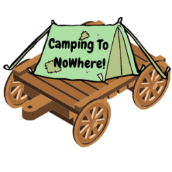 028 Camping To Nowhere!