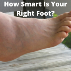 032 How Smart Is Your Right Foot
