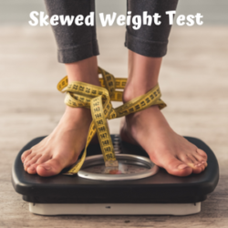 036 Skewed Weight Test!