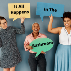 037 It All Happens in the Bathroom